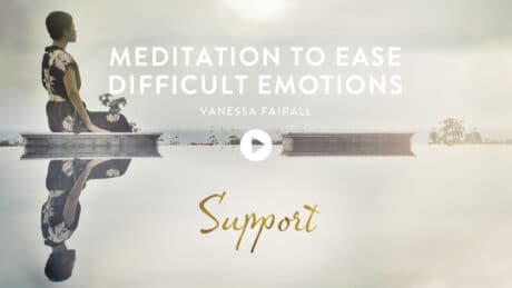 Meditation To Ease Difficult Emotions With Vanessa Fairall I 30 Minutes Meditation